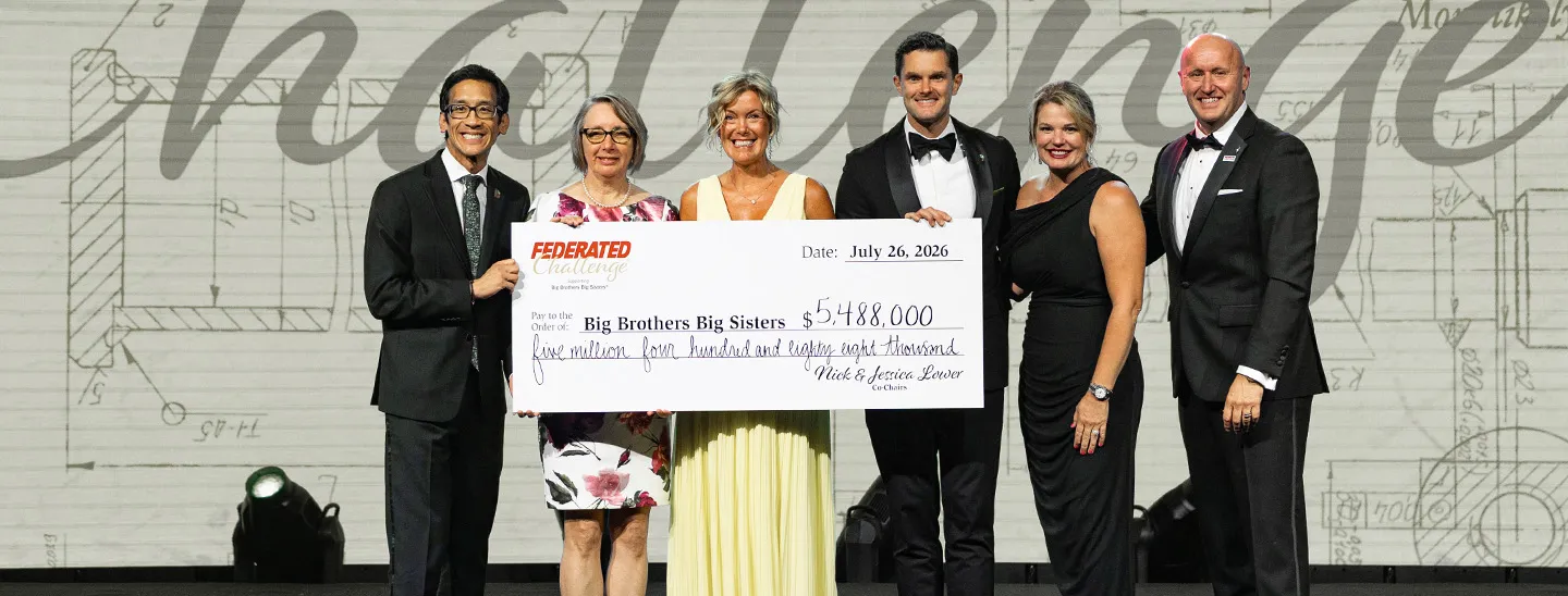 Federated Challenge 2026 | Raised $5,488,000 for Big Brothers Big Sisters®